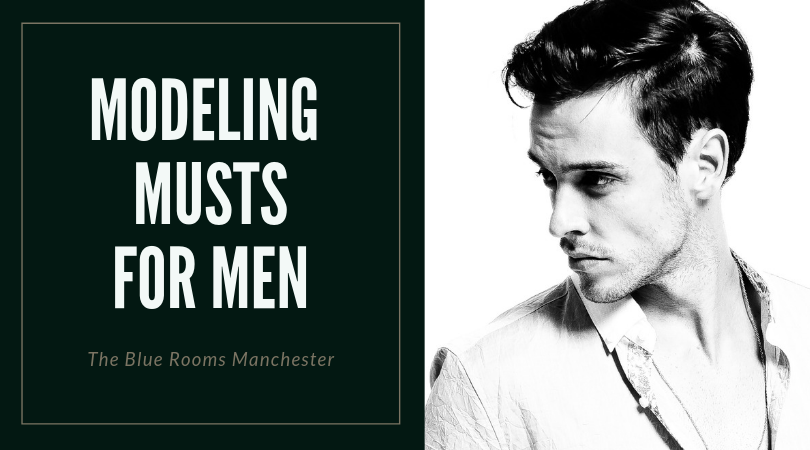 Modeling Musts For Men